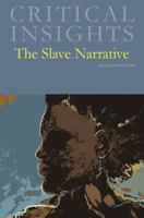 The Slave Narrative (Critical Insights) 1619253976 Book Cover
