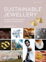 Sustainable Jewellery. Updated edition: Principles and Processes for Creating an Ethical Brand 8417656766 Book Cover