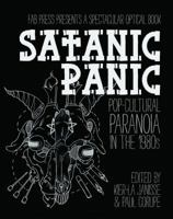 Satanic Panic: Pop-Cultural Paranoia in the 1980s 1903254868 Book Cover