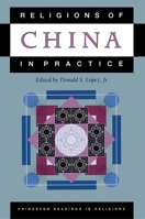 Religions of China in Practice 0691021430 Book Cover