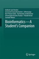 Bioinformatics - A Student's Companion 9811018561 Book Cover
