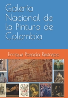 Galería Nacional de la Pintura de Colombia (Spanish Edition) B0884MH4LY Book Cover