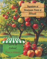 Invatam si Desenam Pomi si Arbusti: Pomi si Arbusti (Romansch Edition) B0FL13LJTN Book Cover