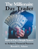 The Millionaire Day Trader B0CWPPQ236 Book Cover