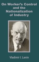Worker's Control and the Nationalization of Industry 1589639235 Book Cover