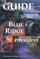 Guide to the Blue Ridge Parkway 0897325508 Book Cover