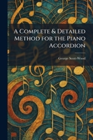 A Complete & Detailed Method for the Piano Accordion 1025563484 Book Cover