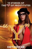 "y": 13 Stories of the "Y" of Prostitutes 1548114790 Book Cover