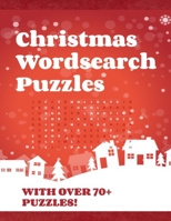 Christmas Word Search Puzzle: Over 70+ Holiday Word Search Puzzles To Solve! B08L3XBTH3 Book Cover