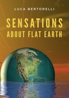 Sensations about flat Earth 883168518X Book Cover