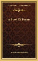 A Book of Poems 0548415463 Book Cover