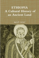 ETHIOPIA: A Cultural History of an Ancient Land 1105745686 Book Cover