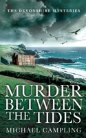 Murder Between the Tides: A British Murder Mystery 1915507030 Book Cover