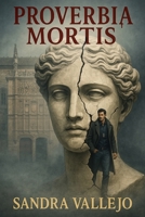 Proverbia Mortis (Spanish Edition) B0GC5C4TSP Book Cover