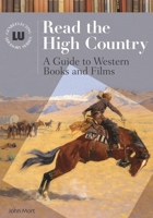 Read the High Country: A Guide to Western Books and Films (Genreflecting Advisory Series) 1591581346 Book Cover