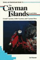 Diving and Snorkeling Guide to Grand Cayman Island, Including Little Cayman and Cayman Brac 1559920424 Book Cover