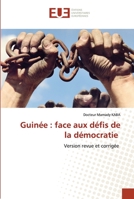 Guinée : face aux défis de la démocratie: Version revue et corrigée 6203422010 Book Cover