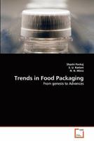 Trends in Food Packaging: From genesis to Advances 3639354982 Book Cover