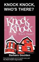 Knock Knock, Who's There? 1847475965 Book Cover