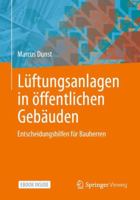 Lüftungsanlagen in öffentlichen Gebäuden: Entscheidungshilfen für Bauherren null Book Cover