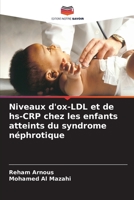 Niveaux d'ox-LDL et de hs-CRP chez les enfants atteints du syndrome néphrotique 6205658704 Book Cover