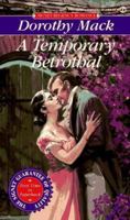 A Temporary Betrothal 0451184696 Book Cover
