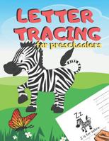 Letter Tracing for Preschoolers: Handwriting Practice Alphabet Workbook for Kids Ages 3-5, Toddlers, Nursery, Kindergartens, Homeschool - Learning to write Letters ABC Children - Fun Educational Activ 1078261385 Book Cover