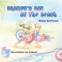 Brandy's Day at the Beach 1618973576 Book Cover