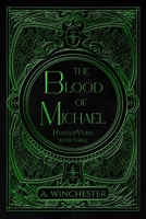 The Blood of Michael 1513699164 Book Cover
