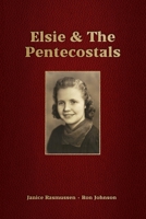 Elsie & The Pentecostals B0CQM2CG7S Book Cover