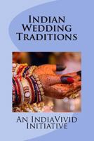 Indian Wedding Traditions 1539074889 Book Cover