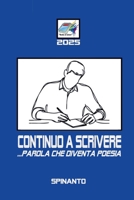 CONTINUO A SCRIVERE ...parola che diventa poesia (Books & Colors) (Italian Edition) B0FNQXFG6M Book Cover