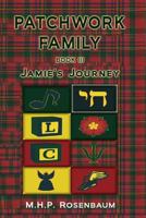 Patchwork Family Book III: Jamie's Journey 0986322660 Book Cover