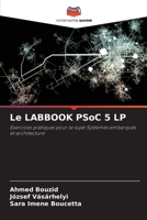 Le LABBOOK PSoC 5 LP: Exercices pratiques pour le sujet Systèmes embarqués et architecture 6206222837 Book Cover