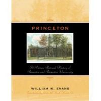 Princeton: A Picture Postcard History of Princeton and Princeton University 0930256182 Book Cover