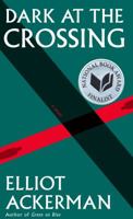 Dark at the Crossing 1101947373 Book Cover