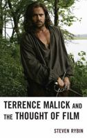 Terrence Malick and the Thought of Film 073918010X Book Cover