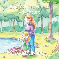 Elijah's First Forest Adventure B0FKMWTYKY Book Cover