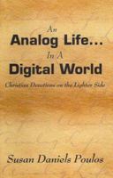 An Analog Life in a Digital World 159352160X Book Cover