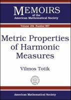 Metric Properties of Harmonic Measures (Memoirs of the American Mathematical Society) (Memoirs of the American Mathematical Society) 0821839942 Book Cover