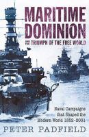 Maritime Dominion and the Triumph of the Free World 1590203321 Book Cover
