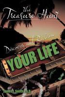 The Treasure Hunt: Discover and Reclaim Your Life 146850777X Book Cover