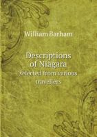 Descriptions of Niagara Selected from Various Travellers 5518710895 Book Cover