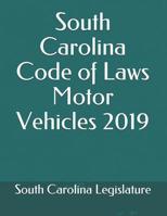 South Carolina Code of Laws Motor Vehicles 2019 1076530877 Book Cover