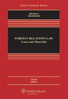 Foreign Relations Law: Cases and Materials 1454876433 Book Cover