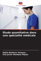 Étude quantitative dans une spécialité médicale 6205851172 Book Cover