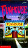 Funhouse (Point Horror, #9) 0590430505 Book Cover
