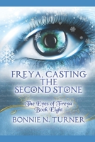 Freya, Casting the Second Stone: The Eyes of Freya # V111 B086G2YYJJ Book Cover