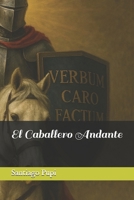 El Caballero Andante (Spanish Edition) 9873312080 Book Cover