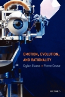 Emotion, Evolution and Rationality 0198528981 Book Cover